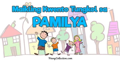 Maikling Kwento Tungkol sa Pamilya (22 Kwento).